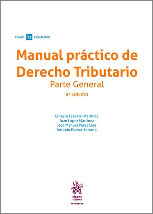 Manual práctico de Derecho Tributario. Parte general