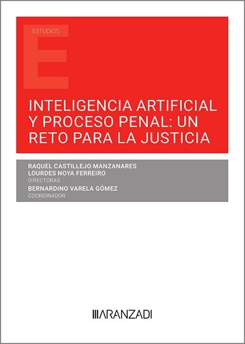 Inteligencia artificial y proceso penal un reto para la justicia