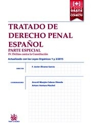 Tratado de derecho penal español. Parte especial. IV Delitos contra la constitución