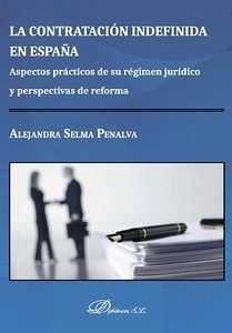 Contratación Indefinida en España, La  Aspectos prácticos de su regímen jurido y p