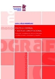 Política Criminal y Justicia Constitucional
