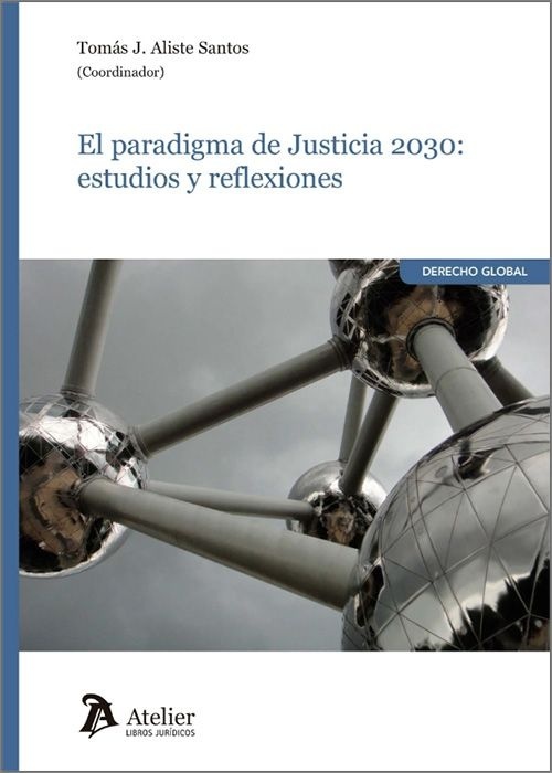 El Paradigma de Justicia 2030: Estudios y Reflexiones