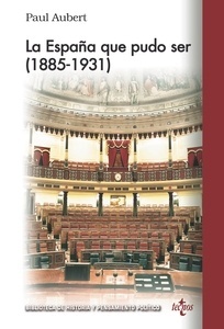 España que pudo ser (1885-1931), La
