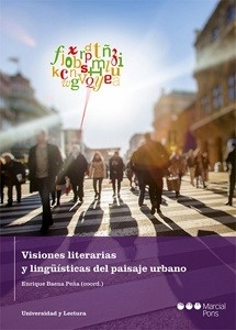 Visiones literarias y lingüísticas del paisaje urbano