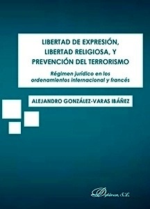 Libertad de expresión, libertad religiosa, y prevención del terrorismo