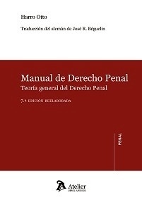 Manual de derecho penal. Teoría general del derecho penal