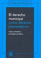 Derecho municipal como derecho posmoderno, El ". Casos, métodos y principios jurídicos"