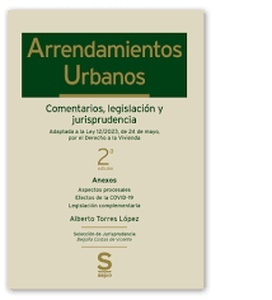 Arrendamientos Urbanos. Comentarios, legislación y jurisprudencia