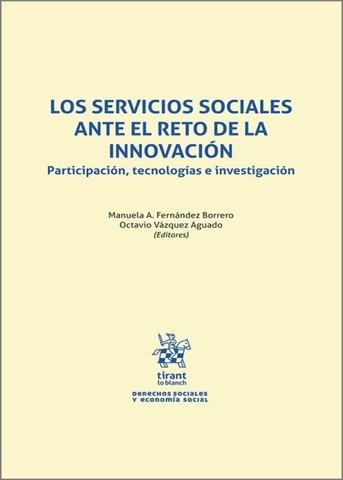 Los servicios sociales ante el reto de la innovación. Participación, tecnologías e investigación.