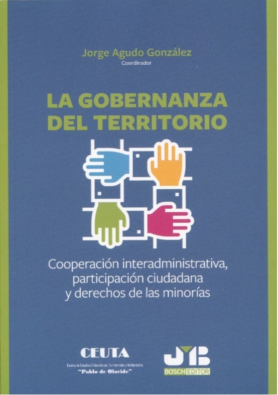 La gobernanza del territorio "Cooperación interadministrativa, participación ciudadana y derechos de las minorías"