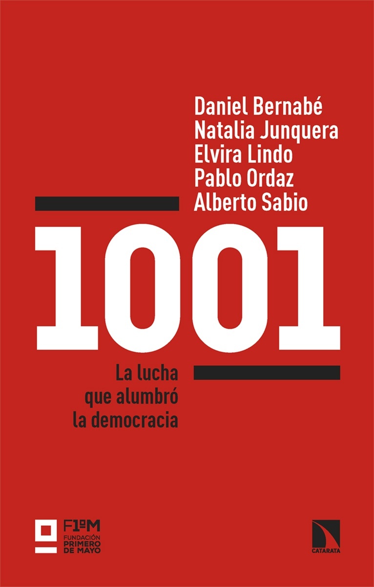 1001, La lucha que alumbró la democracia
