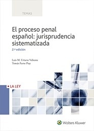 Proceso Penal español, El "Jurisprudencia sistematizada"