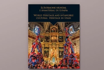 El Patrimonio Mundial e Inmaterial de España / World Heritage and Intangible Cul
