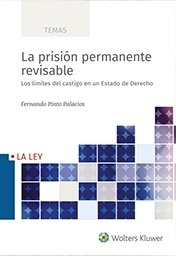 Prisión permanente revisable "Los límites del castigo en un Estado de Derecho"