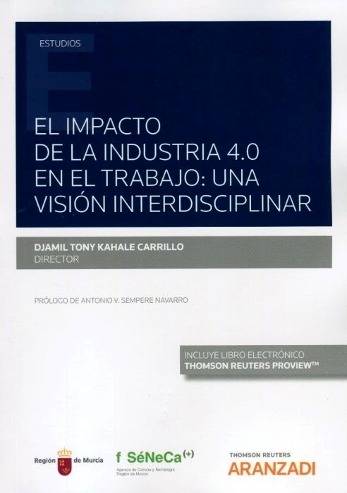 Impacto de la industria 4.0 en el trabajo, El: "una visión interdisciplinar"
