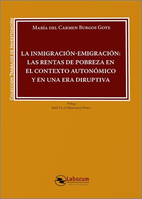 La inmigración-emigración: las rentas de pobreza en el contexto autonómico y en una era diruptiva