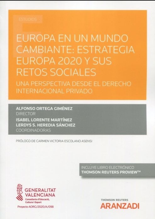 Europa en un mundo cambiante. Estrategia europa 2020 y sus retos sociales: "una perspectiva desde el derecho internacional privado"