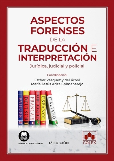 Aspectos forenses de la traducción e interpretación jurídica, judicial y policial