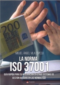 La Norma ISO 37001 "Guía rápida para su integración en otros sistemas de gestión basados en normas ISO"