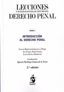 Lecciones y materiales para el estudio del derecho penal. Tomo I "Introducción al derecho penal"