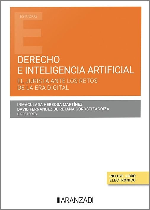 Derecho e Inteligencia Artificial. El jurista ante los retos de la era digital. (Papel + e-book)
