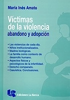 Víctimas de la violencia. Abandono y adopción