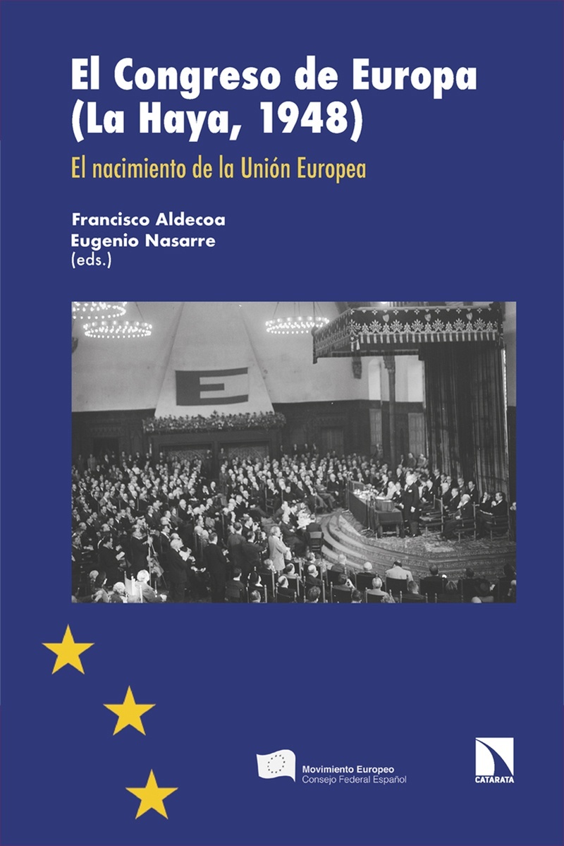 El Congreso de Europa (La Haya, 1948) "el nacimiento de la Unión Europea"