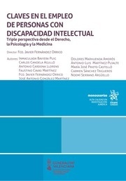 Claves en el empleo de personas con discapacidad intelectual. "Triple perspectiva desde el Derecho, la Psicología y la Medicina"
