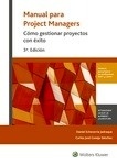 Manual para project managers "Como gestionar proyectos con éxito"