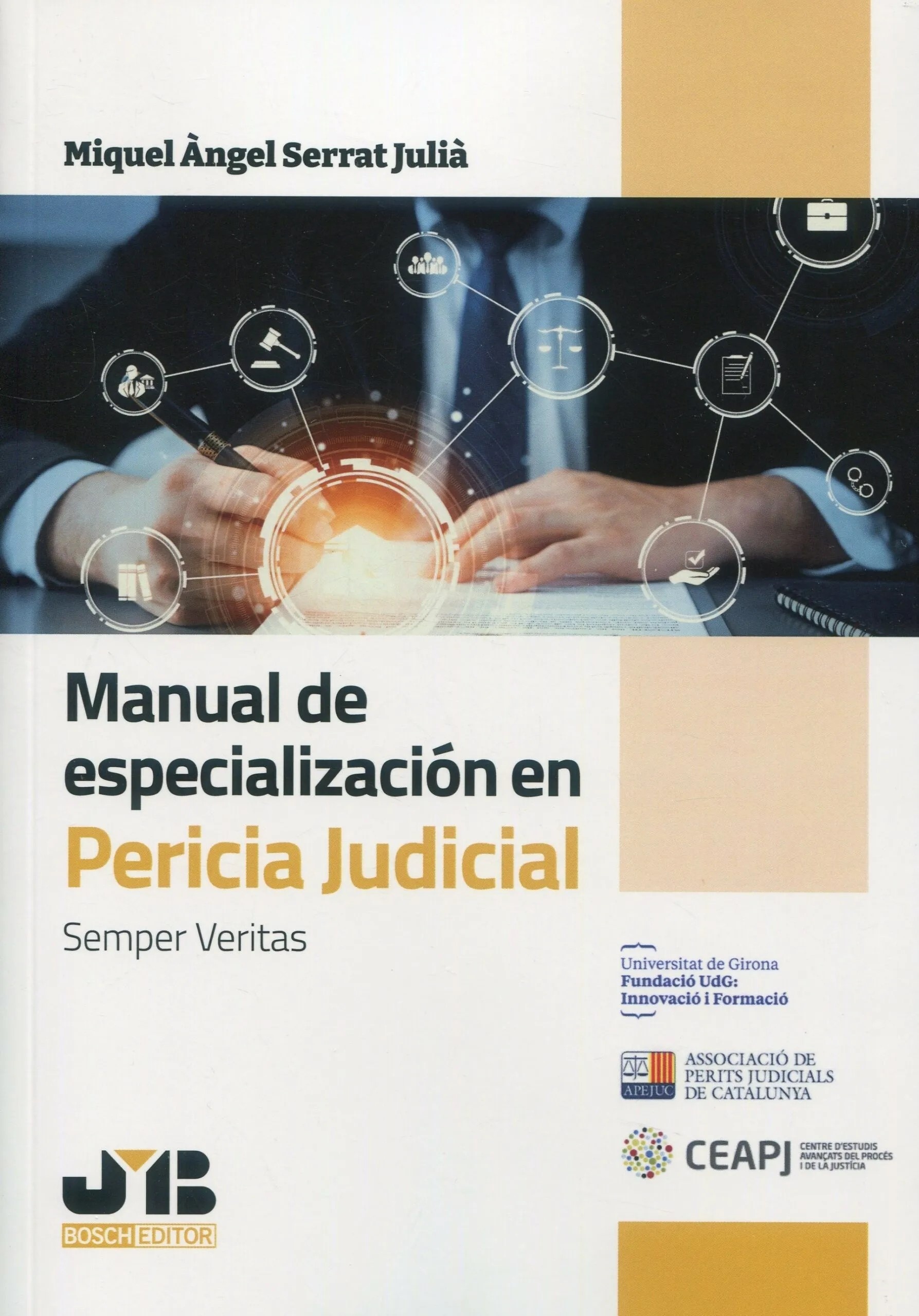 Manual de especialización en pericia judicial. Semper Veritas