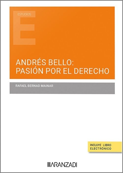 Andrés Bello: pasión por el derecho