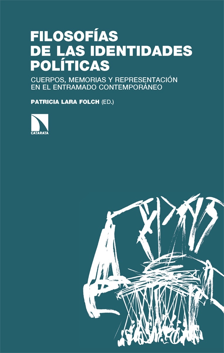 Filosofías de las identidades políticas "Cuerpos, memorias y representación en el entramado contemporáneo"