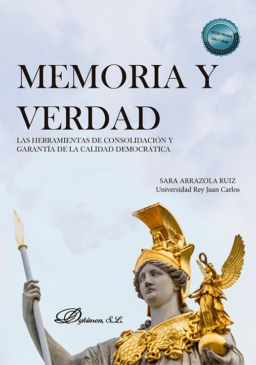 Memoria y verdad "Las herramientas de consolidación y garantía de la calidad democrática"