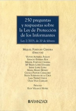 250 preguntas y respuestas sobre la Ley de Protección de los Informantes. Ley 2/2023, de 20 de febrero