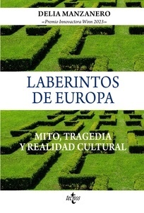 Laberintos de Europa "Mito, tragedia y realidad cultural"