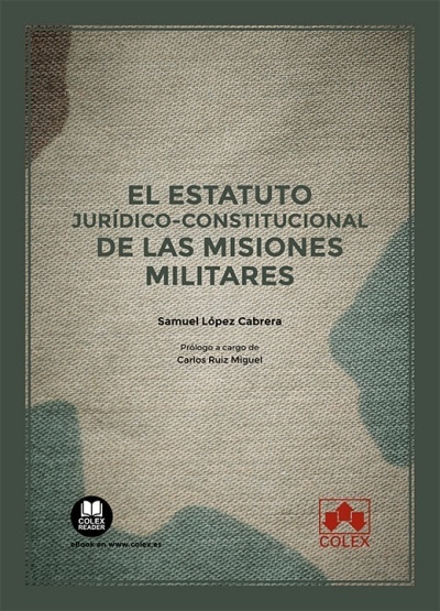 El estatuto jurídico-constitucional de las misiones militares