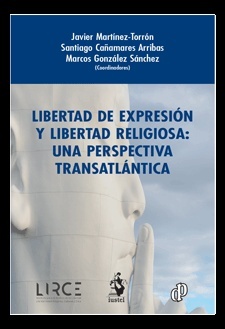 Libertad de expresión y libertad religiosa "una perspectiva transatlántica"