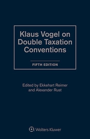 Klaus Vogel on Double Taxation Conventions, Fifth Edition (2 Vols)