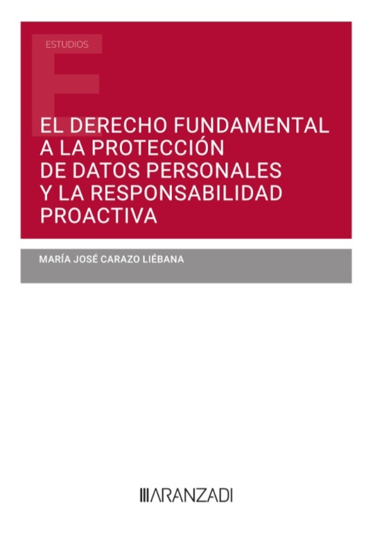 El derecho fundamental a la protección de datos personales y la responsabilidad proactiva (Papel + e-book)