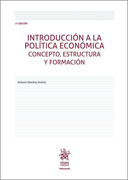 Introducción a la Política Económica. Concepto, estructura y formación