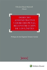 Derecho Administrativo y Derecho Penal: Reconstrucción de los Límites