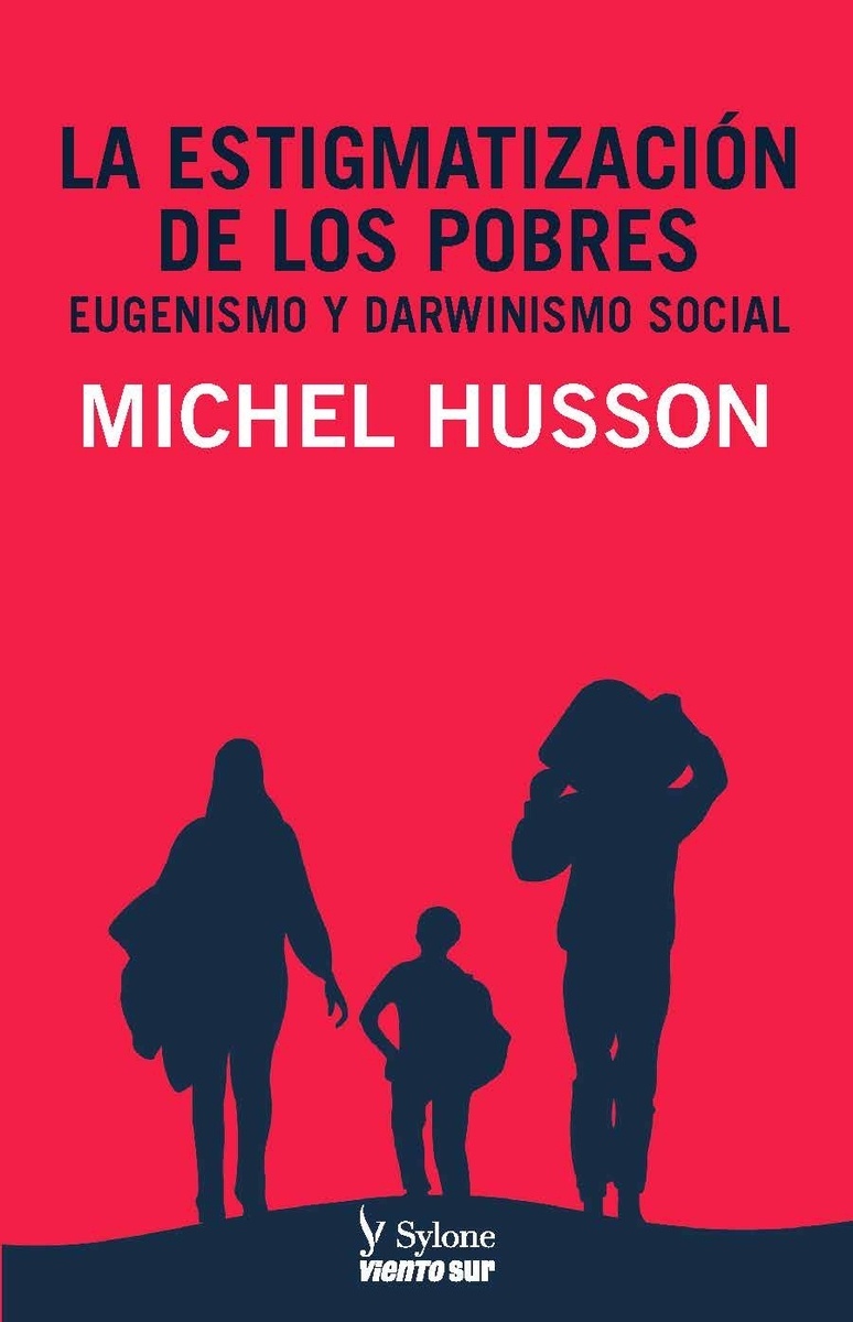 La estigmatización de los pobres "Eugenismo y darwinismo social"