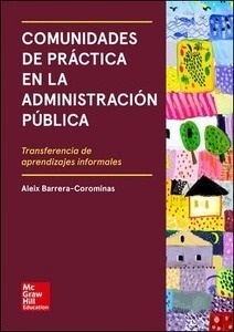 Comunidades de práctica en la administración pública "Transferencia de aprendizajes informales"