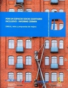Por un espacio socio-sanitario inclusivo - Informe Cermin "déficits, retos y propuestas de mejora"