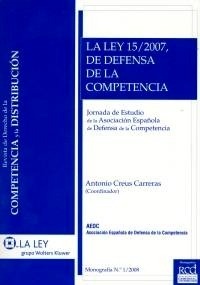 Ley 15/2007, de defensa de la competencia, La ". Jornada de Estudio de la Asociación Española de Defensa de la Competencia"