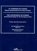 Gobierno de Europa, El. Diseño institucional de la Unión Europea ". The Gobernment of Europe. Institutional design for the European Union"