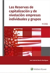 Reservas de capitalización y de nivelación : empresas individuales y grupos. "Análisis en empresas individuales y grupos"