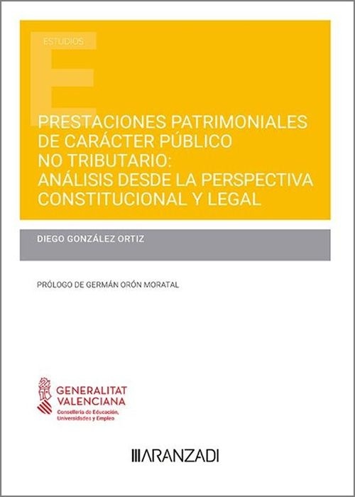Prestaciones patrimoniales de caracter publico no tributario: "Análisis desde la perspectiva constitucional y legal"