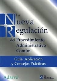 Nueva regulación del procedimiento administrativo común, La