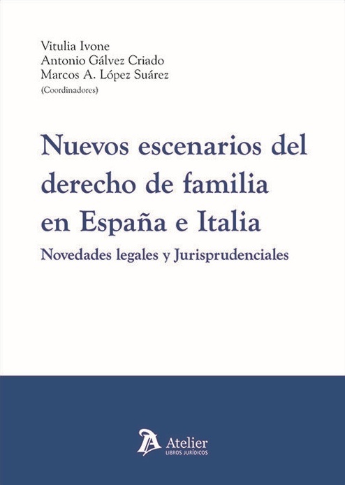 Nuevos escenarios del derecho de familia en España e Italia